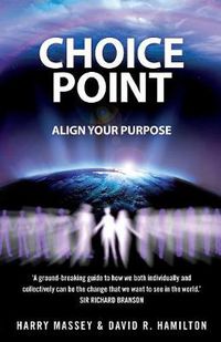 Cover image for Choice Point: Align Your Purpose