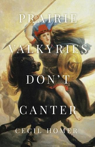 Cover image for Prairie Valkyries Don't Canter