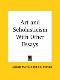 Cover image for Art and Scholasticism with Other Essays (1924)