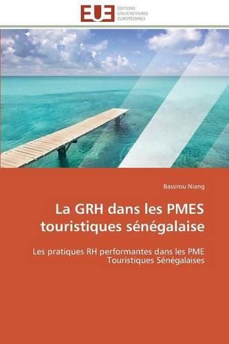 Cover image for La Grh Dans Les Pmes Touristiques S n galaise