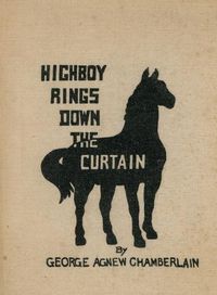 Cover image for Highboy Rings Down the Curtain