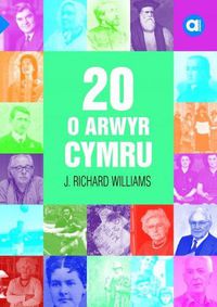 Cover image for Cyfres Amdani: 20 o Arwyr Cymru