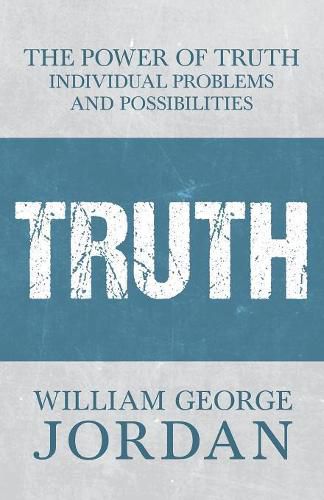 The Power of Truth: Individual Problems and Possibilities