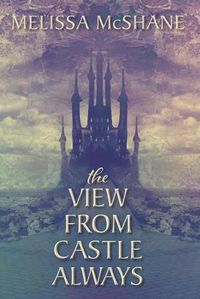 Cover image for The View From Castle Always