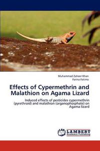 Cover image for Effects of Cypermethrin and Malathion on Agama Lizard