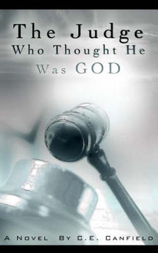 Cover image for The Judge Who Thought He Was God