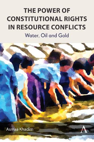 Cover image for The Power of Constitutional Rights in Resource Conflicts