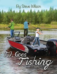 Cover image for T.J. Goes Fishing