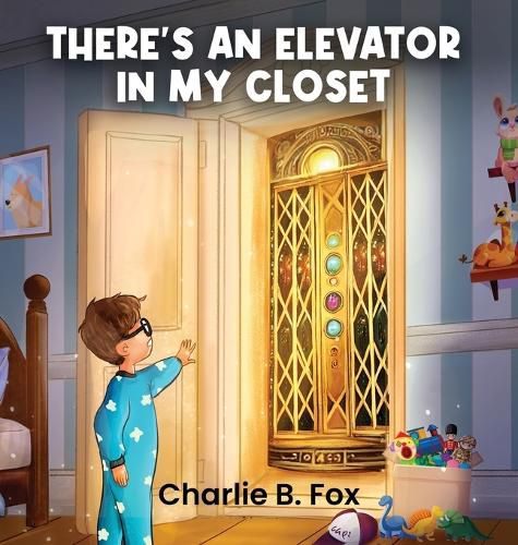 Cover image for There's an Elevator in My Closet