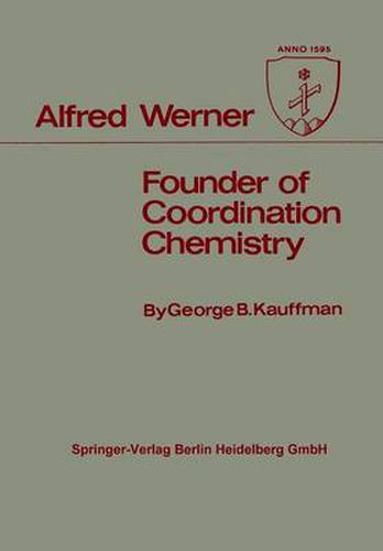 Cover image for Alfred Werner: Founder of Coordination Chemistry