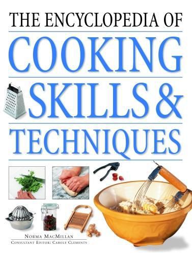 Cover image for The Cooking Skills & Techniques, Encyclopedia of: An accessible, comprehensive guide to learning kitchen skills, all shown in step-by-step detail