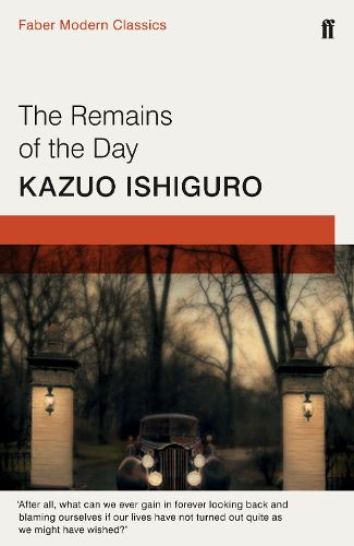 Cover image for The Remains of the Day: Faber Modern Classics