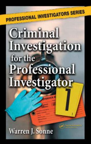 Cover image for Criminal Investigation for the Professional Investigator