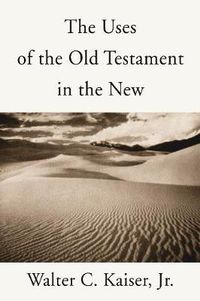 Cover image for The Uses of the Old Testament in the New