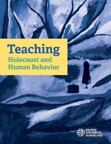 Teaching Holocaust and Human Behavior