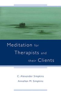 Cover image for Meditation for Therapists and their Clients