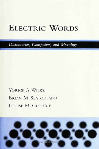 Cover image for Electric Words: Dictionaries, Computers and Meanings