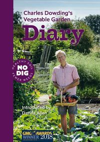 Cover image for Charles Dowding's Vegetable Garden Diary: No Dig, Healthy Soil, Fewer Weeds, 3rd Edition