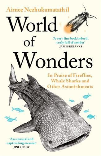 Cover image for World of Wonders: In Praise of Fireflies, Whale Sharks and Other Astonishments