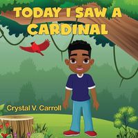 Cover image for Today I Saw A Cardinal