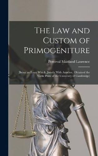 Cover image for The Law and Custom of Primogeniture