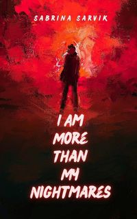 Cover image for I Am More Than My Nightmares