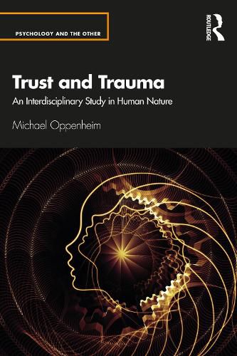 Trust and Trauma: An Interdisciplinary Study in Human Nature