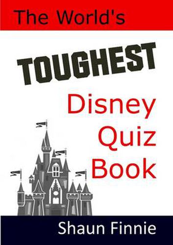 Cover image for The World's Toughest Disney Quiz Book