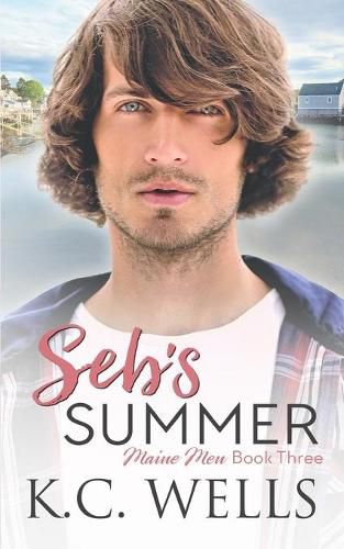 Cover image for Seb's Summer: Maine Men, Book Three