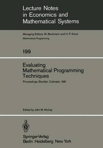 Evaluating Mathematical Programming Techniques: Proceedings of a Conference Held at the National Bureau of Standards Boulder, Colorado January 5-6, 1981