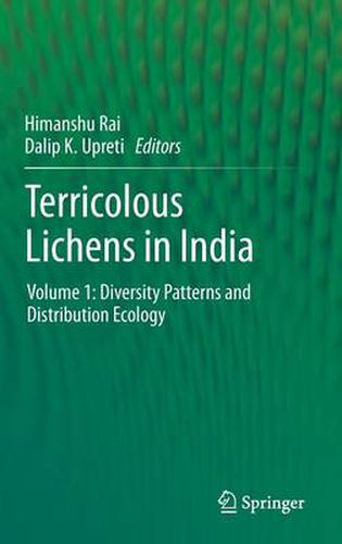 Cover image for Terricolous Lichens in India: Volume 1: Diversity Patterns and Distribution Ecology