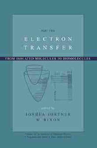 Cover image for Electron Transfer: From Isolated Molecules to Biomolecules