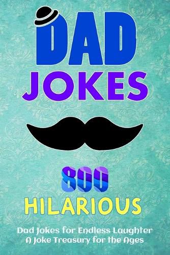 Cover image for 800 Hilarious Dad Jokes for Endless Laughter