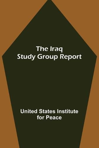 Cover image for The Iraq Study Group Report