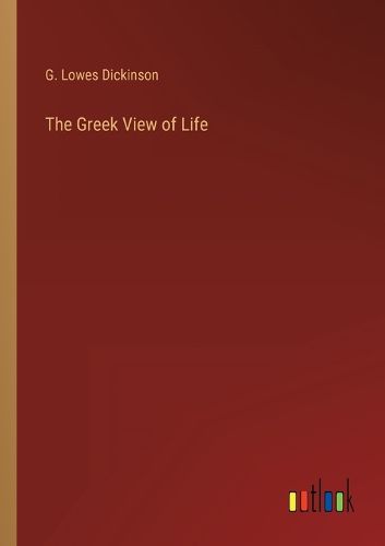 Cover image for The Greek View of Life