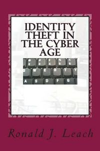 Cover image for Identity Theft in the Cyber Age