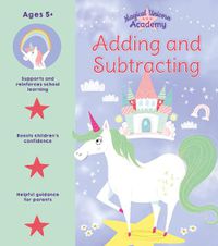 Cover image for Magical Unicorn Academy: Adding and Subtracting