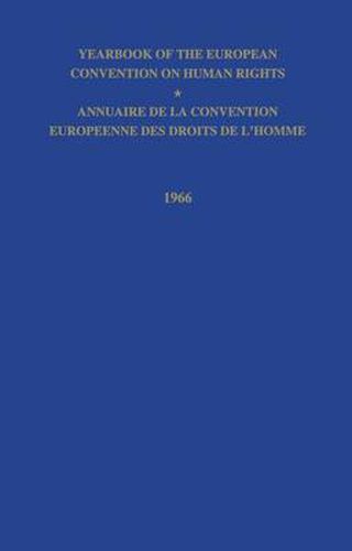 Yearbook of the European Convention on Human Right/Annuaire de la Convention Europeenne des Droits de L'Homme: The European Commission and European Court of Human Rights/Commission et Cour Europeennes des Droits de L'Homme