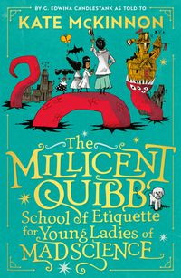 Cover image for The Millicent Quibb School of Etiquette for Young Ladies of Mad Science