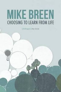 Cover image for Choosing to Learn From Life