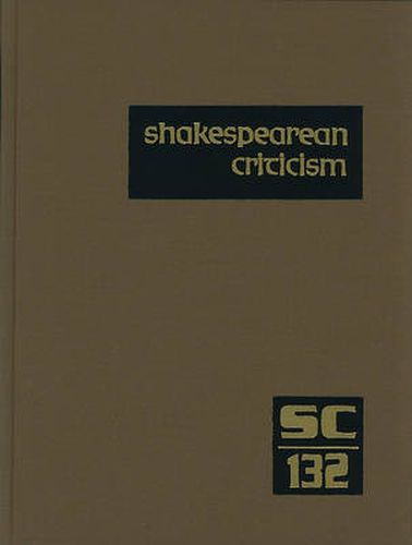 Cover image for Shakespearean Criticism: Excerpts from the Criticism of William Shakespeare's Plays & Poetry, from the First Published Appraisals to Current Evaluations