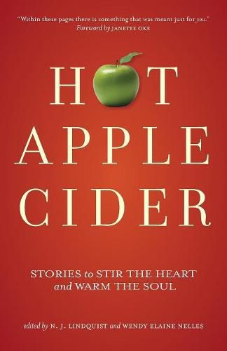 Cover image for Hot Apple Cider: Stories to Stir the Heart and Warm the Soul