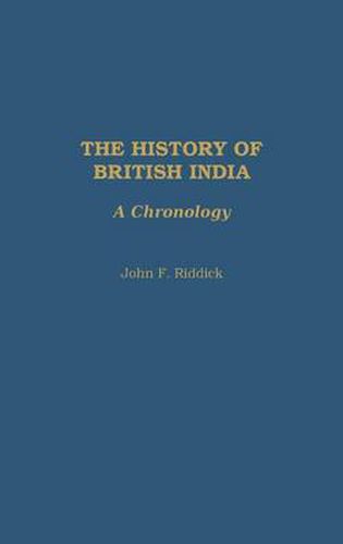 Cover image for The History of British India: A Chronology