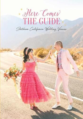 Cover image for Here Comes the Guide: Southern California Wedding Venues