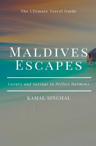 Cover image for Maldives Escapes