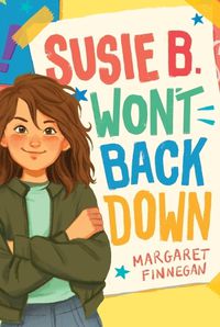 Cover image for Susie B. Won't Back Down