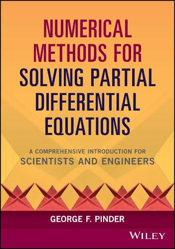 Cover image for Numerical Methods for Solving Partial Differential Equations: A Comprehensive Introduction for Scientists and Engineers