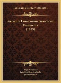 Cover image for Poetarum Comicorum Graecorum Fragmenta (1855)