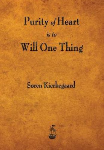 Cover image for Purity of Heart Is to Will One Thing