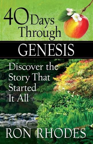 40 Days Through Genesis: Discover the Story That Started It All